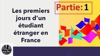 Etudiant étranger : Les premiers jours en France (partie 1) __الايام الاولى في فرنسا